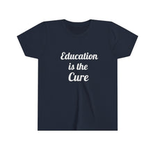Charger l'image dans la galerie, Education is the Cure Youth Short Sleeve Tee