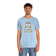 Charger l'image dans la galerie, Turn Me Up - Gold (version 2) Unisex Jersey Short Sleeve Tee