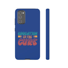 Charger l'image dans la galerie, Tough Cases - Education is the Cure - Blue - iPhone / Pixel / Galaxy