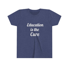 Charger l'image dans la galerie, Education is the Cure Youth Short Sleeve Tee