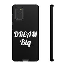 Charger l'image dans la galerie, Tough Cases - Dream Big - Black - iPhone / Pixel / Galaxy