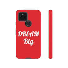 Charger l'image dans la galerie, Tough Cases - Dream Big - Red - iPhone / Pixel / Galaxy
