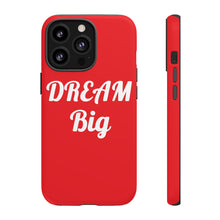 Charger l'image dans la galerie, Tough Cases - Dream Big - Red - iPhone / Pixel / Galaxy