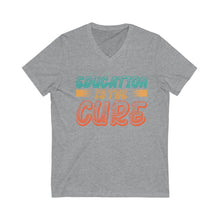 Charger l'image dans la galerie, Education is the Cure (version 2) Unisex Jersey Short Sleeve V-Neck Tee
