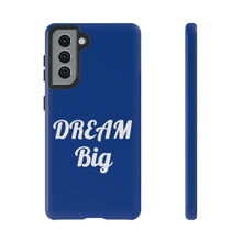 Charger l'image dans la galerie, Tough Cases - Dream Big - Blue - iPhone / Pixel / Galaxy