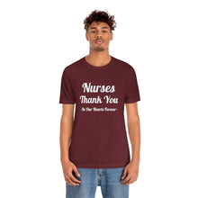Charger l'image dans la galerie, Nurses Thank You Unisex Jersey Short Sleeve Tee