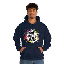 Charger l'image dans la galerie, Don't Press Send Version 2 Unisex Heavy Blend™ Hooded Sweatshirt