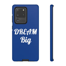 Charger l'image dans la galerie, Tough Cases - Dream Big - Blue - iPhone / Pixel / Galaxy