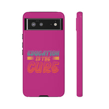 Charger l'image dans la galerie, Tough Cases - Education is the Cure - Berry - iPhone / Pixel / Galaxy