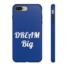 Charger l'image dans la galerie, Tough Cases - Dream Big - Blue - iPhone / Pixel / Galaxy