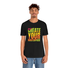Charger l'image dans la galerie, Create Your Masterpiece (version 2) Unisex Jersey Short Sleeve Tee