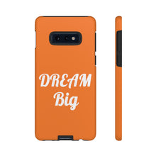 将图片加载到图库查看器,Tough Cases - Dream Big - Orange - iPhone / Pixel / Galaxy