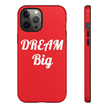 Charger l'image dans la galerie, Tough Cases - Dream Big - Red - iPhone / Pixel / Galaxy