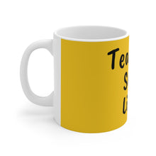 将图片加载到图库查看器,Teachers Save Lives Yellow Ceramic Mug 11oz