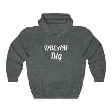 Charger l'image dans la galerie, Dream Big Unisex Heavy Blend™ Hooded Sweatshirt
