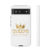 Load image into Gallery viewer, Queens Live Forever - White - iPhone / Pixel / Galaxy