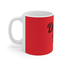 Charger l'image dans la galerie, Dream Big (Black on Red) Ceramic Mug 11oz