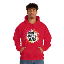 Charger l'image dans la galerie, Don't Press Send Version 2 Unisex Heavy Blend™ Hooded Sweatshirt
