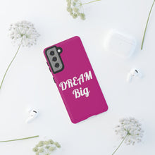Load image into Gallery viewer, Tough Cases - Dream Big - Berry - iPhone / Pixel / Galaxy