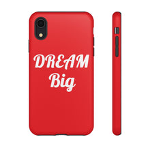 Charger l'image dans la galerie, Tough Cases - Dream Big - Red - iPhone / Pixel / Galaxy