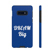 Charger l'image dans la galerie, Tough Cases - Dream Big - Blue - iPhone / Pixel / Galaxy