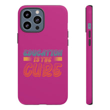 Charger l'image dans la galerie, Tough Cases - Education is the Cure - Berry - iPhone / Pixel / Galaxy