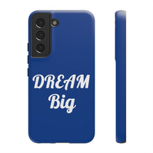 Charger l'image dans la galerie, Tough Cases - Dream Big - Blue - iPhone / Pixel / Galaxy