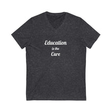 Charger l'image dans la galerie, Education is the Cure Unisex Jersey Short Sleeve V-Neck Tee