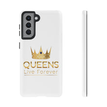 Load image into Gallery viewer, Queens Live Forever - White - iPhone / Pixel / Galaxy