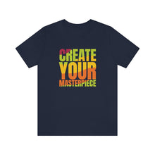 Charger l'image dans la galerie, Create Your Masterpiece (version 2) Unisex Jersey Short Sleeve Tee