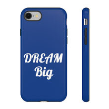 Charger l'image dans la galerie, Tough Cases - Dream Big - Blue - iPhone / Pixel / Galaxy