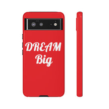 Charger l'image dans la galerie, Tough Cases - Dream Big - Red - iPhone / Pixel / Galaxy