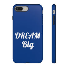 Charger l'image dans la galerie, Tough Cases - Dream Big - Blue - iPhone / Pixel / Galaxy