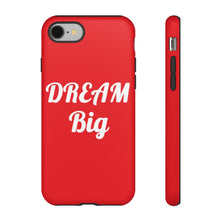 Charger l'image dans la galerie, Tough Cases - Dream Big - Red - iPhone / Pixel / Galaxy