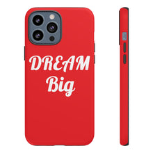 Charger l'image dans la galerie, Tough Cases - Dream Big - Red - iPhone / Pixel / Galaxy