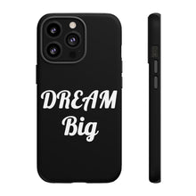 Charger l'image dans la galerie, Tough Cases - Dream Big - Black - iPhone / Pixel / Galaxy