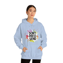 Charger l'image dans la galerie, Don't Press Send Version 2 Unisex Heavy Blend™ Hooded Sweatshirt