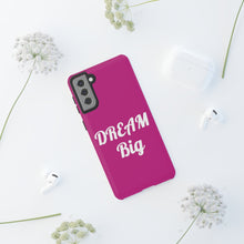 Load image into Gallery viewer, Tough Cases - Dream Big - Berry - iPhone / Pixel / Galaxy