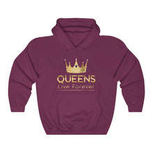 Load image into Gallery viewer, Queens Live Forever Unisex Heavy Blend™ Hooded Sweatshirt