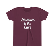 Charger l'image dans la galerie, Education is the Cure Youth Short Sleeve Tee