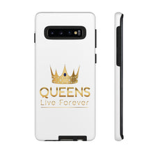 Load image into Gallery viewer, Queens Live Forever - White - iPhone / Pixel / Galaxy