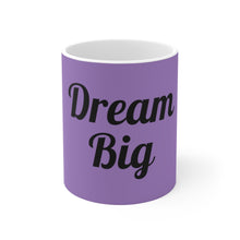 Charger l'image dans la galerie, Dream Big Purple Ceramic Mug 11oz