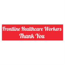Charger l'image dans la galerie, Frontline Healthcare Workers Red Bumper Sticker
