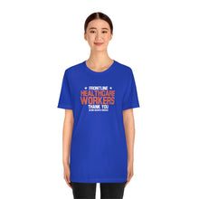 Charger l'image dans la galerie, Frontline Healthcare Workers Thank You version 2 Unisex Jersey Short Sleeve Tee