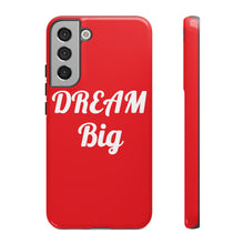 Charger l'image dans la galerie, Tough Cases - Dream Big - Red - iPhone / Pixel / Galaxy
