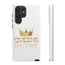 Load image into Gallery viewer, Queens Live Forever - White - iPhone / Pixel / Galaxy