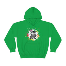 Charger l'image dans la galerie, Don't Press Send Version 2 Unisex Heavy Blend™ Hooded Sweatshirt