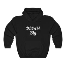 Charger l'image dans la galerie, Dream Big Unisex Heavy Blend™ Hooded Sweatshirt