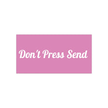 Charger l'image dans la galerie, Don't Press Send Purple Bumper Sticker