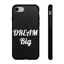 Charger l'image dans la galerie, Tough Cases - Dream Big - Black - iPhone / Pixel / Galaxy
